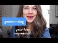 Gemini Rising | Your First Impression