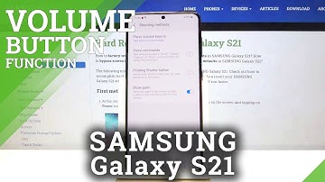 How to Change Volume Button Function in SAMSUNG Galaxy S21 – Manage Volume Button Duties