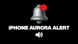 iPhone Aurora Alert - sound effect