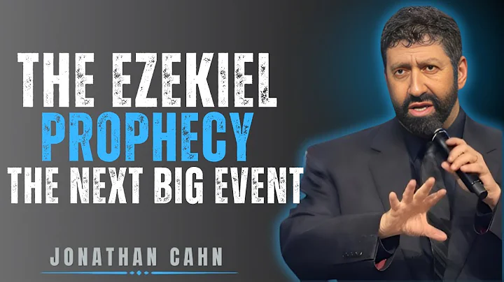 The Ezekiel Prophecy: The Next Big Event | Jonathan Cahn Sermon