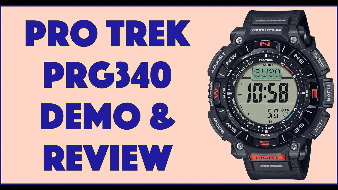 First Look: CASIO PRO TREK PRG340 - Backpacker