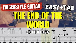 The end of the world - Skeeter Davis Fingerstyle Guitar Cover by Acun