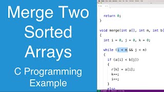 Merge Two Sorted Arrays | C Programming Example