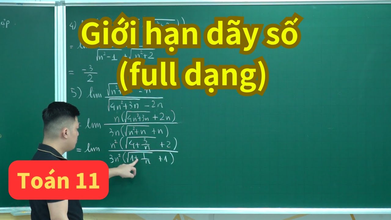 Bài 1. Giới hạn dãy số (Full dạng) (Toán 11 - SGK mới) | Giới hạn lớp 11 | Thầy Phạm Tuấn