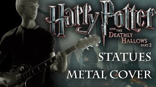 Statues - Guitar Cover (Harry Potter and the Deathly Hallows Part 2 Tribute)