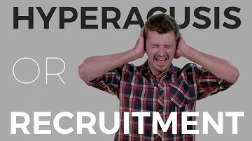 Hyperacusis or Recruitment - My Cochlear Journey Episode 5