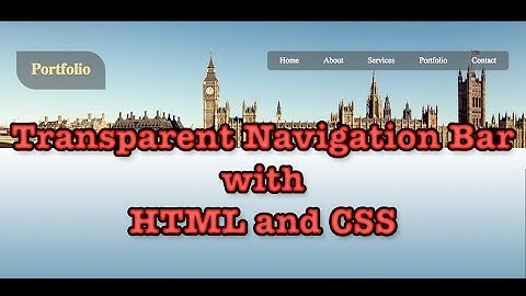 Create transparent navigation bar with HTML and CSS