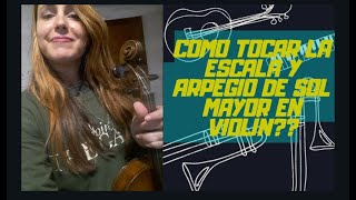 Como tocar la escala y el arpegio de sol mayor en violin solmayor,violin,tutorial