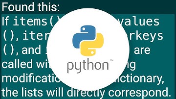 Python dictionary: are keys() and values() always the same order?