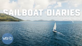 SAILBOAT DIARIES - Official Trailer