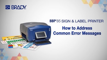 How to Address Common Errors on the Brady BBP85 Printer