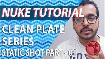 Introduction to clean plate in Nuke - tutorial Series Part 01