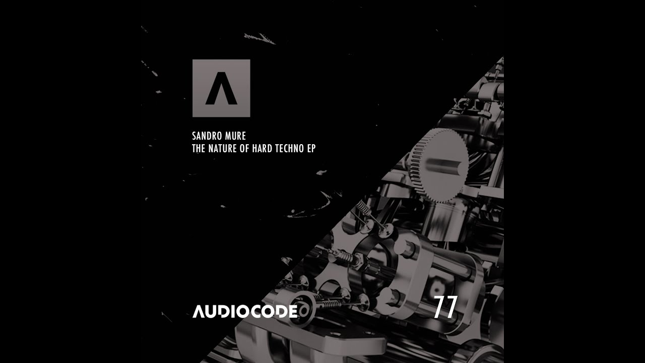 Sandro Mure - Nature of Hard Techno [ AudioCode Records ]