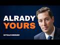 Do This To Believe It Is Already Yours | NEVILLE GODDARD