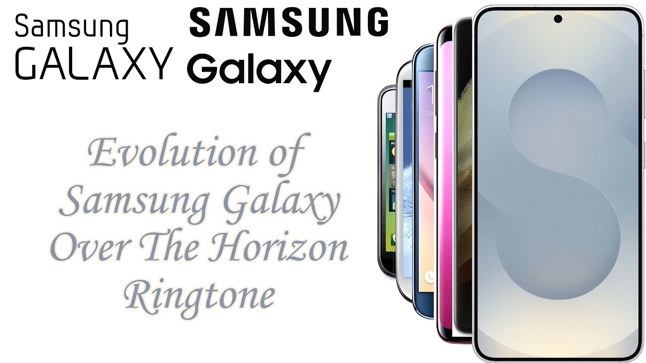 Evolution of Samsung Galaxy Over The Horizon Ringtone (Brand Identity) (2011 - 2025)