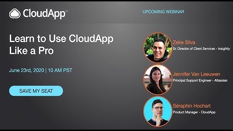 [Webinar] Learn to Use CloudApp Like A Pro