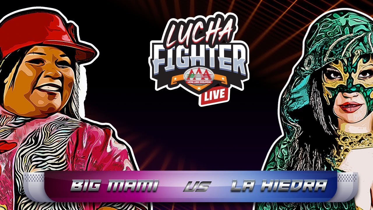 BIG MAMI vs LA HIERDA : Increíble Lucha en LUCHA FIGHTER | FULL FIGHT | Lucha Libre AAA Worldwide