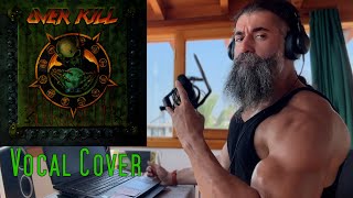Overkill - Horrorscope Quick Vocal Cover