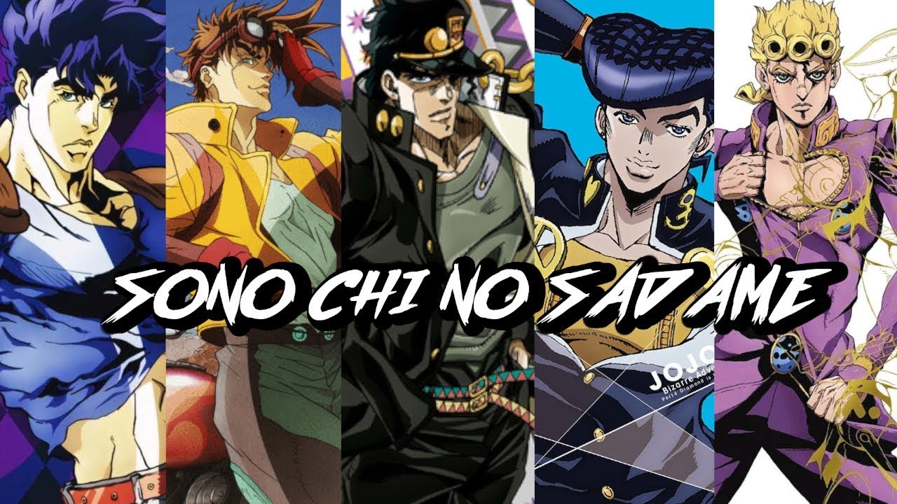 SONO CHI NO SADAME BUT IT'S THE BEST OPENING EVER WITH ALL JOJO'S (Spoilers  until part 5) - YouTube