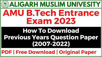 AMU B.tech Previous Year Entrance Question Paper Free Download | AMU  Btech Admission Test 2025