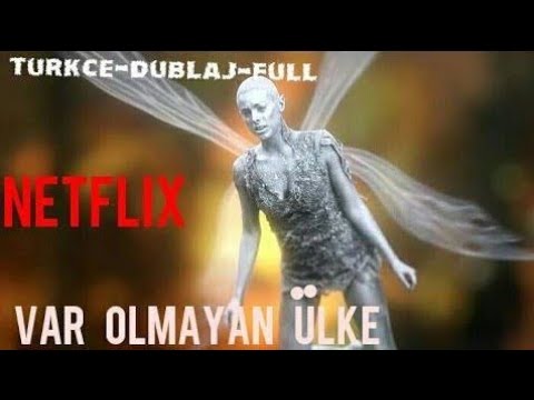 VAR OLMAYAN ÜLKE BİLİM KURGU FİLMİ TÜRKÇE DUBLAJ