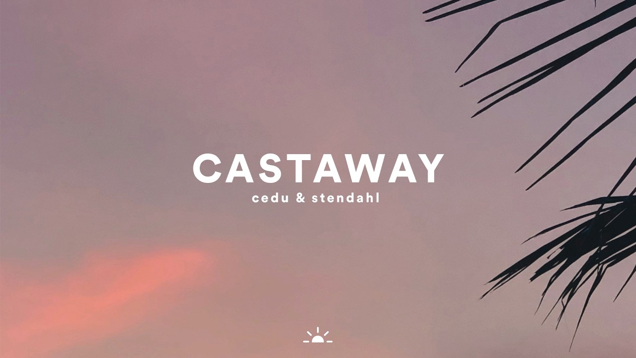 Watch CEDU & Stendahl - Castaway on YouTube Watch CEDU & Stendahl - Castaway on YouTube