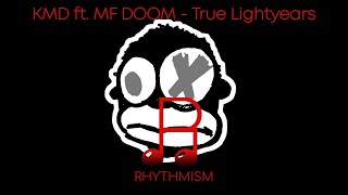 KMD ft. MF DOOM & Jay Electronica - True Lightyears Lyrics