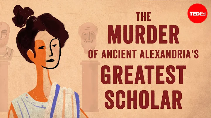 The murder of ancient Alexandria's greatest schola...