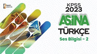 23) Ses Bilgisi - 2 / Gizem URAL (KPSS - DGS - ALES - TYT - AYT - LGS) İsemTV - 2023