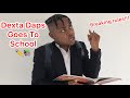 Dexta Daps Goes To School | @nitro__immortal