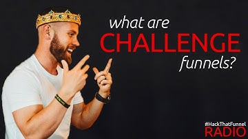 What Is A Challenge Funnel? | Hack That Funnel Radio