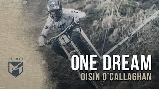 'One Dream': Oisin O´Callaghan Has What It Takes