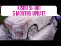 Kisho si901 status report after 5 months