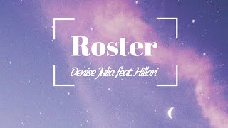 Denise Julia - ROSTER feat. Hillari (Lyric Video)