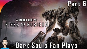 The Finale? | Souls Fan Plays Armored Core VI for the FIRST TIME! (Part 6)
