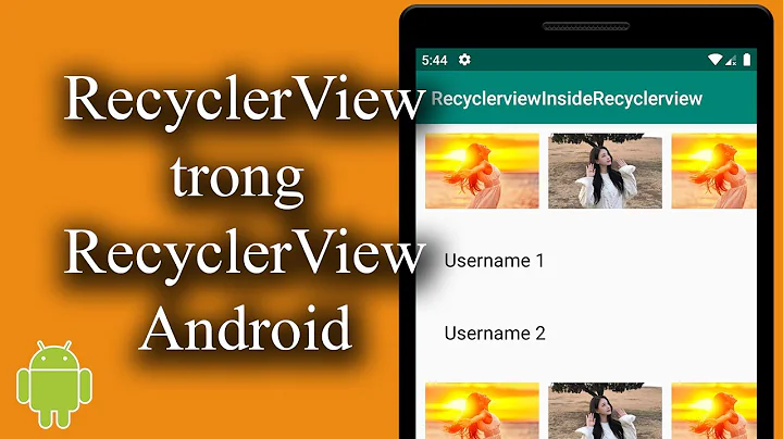 RecyclerView inside RecyclerView trong Android - [Android Lists - #18]