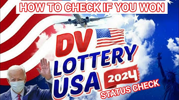 DV Lottery 2024 - How to Check DV Visa Lottery Status || Time to check dv lottery  2024?