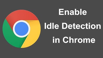 How to enable Idle Detection in Chrome Browser?