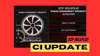 The Chaos Insurgency has become a menace in the new SCP Roleplay update
