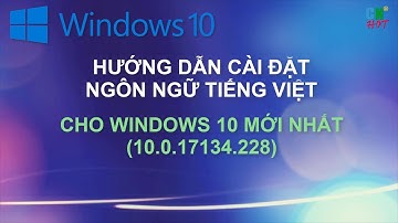 Hướng dẫn cài đặt ngôn ngữ Tiếng Việt trên Windows 10