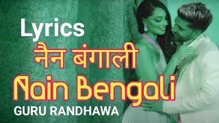 Nain Bengali Song Lyrics Guru Randhawa नैन बंगाली गाना Pankaj Lyrical Book 2022 #trendingvideo2022