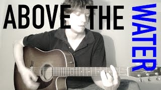 Andy Glover - Above The Water (Rocky Votolato cover)