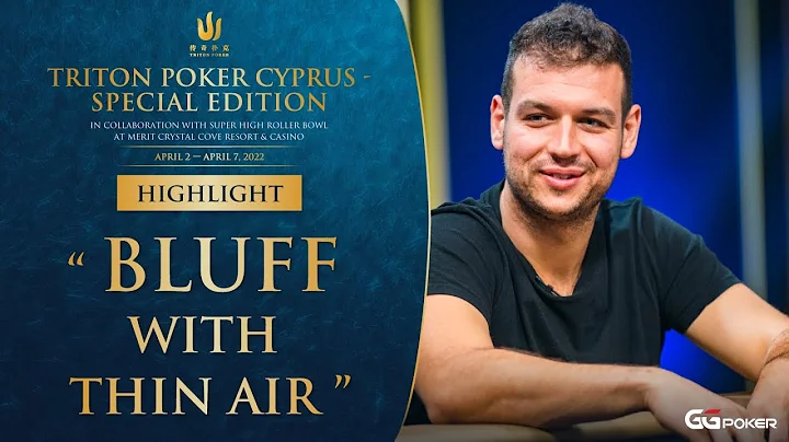 "BLUFF with thin air" Michael ADDAMO - Triton Poker Cyprus