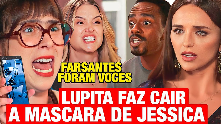FAMÍLIA É TUDO - Lupita DESMASCARA ARMAÇÃO DE JÉSSICA E HANS pra Electra! Resumo capítulo de hoje