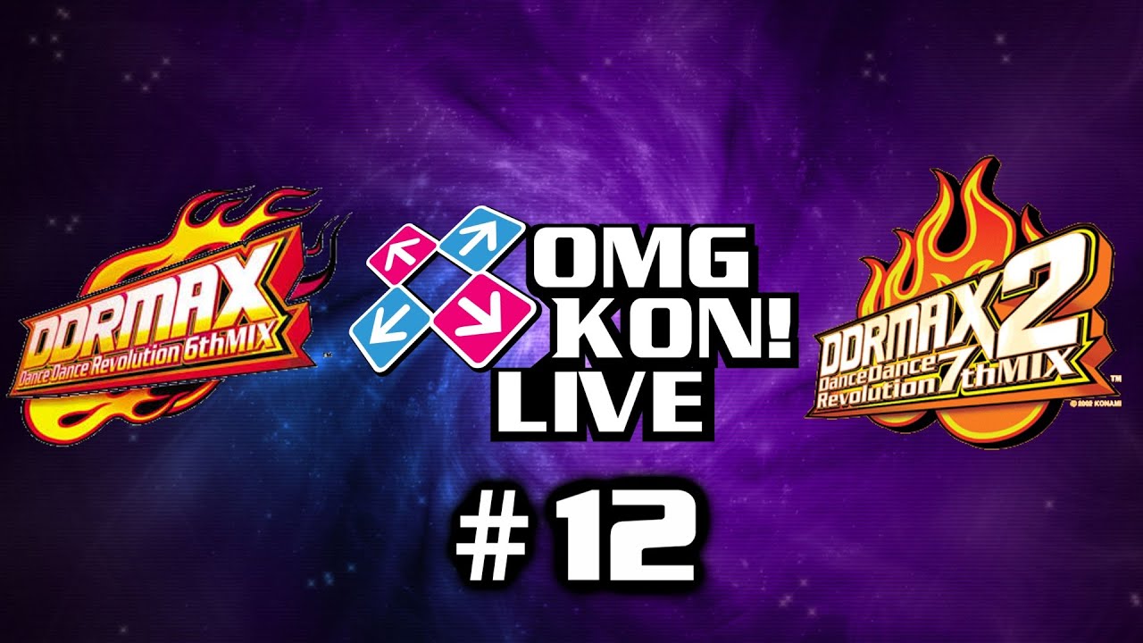 OMG KON! LIVE 12 - Some Kind of Osu!(?) DDR Stream!