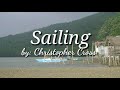 Sailing ( lyrics) by:Christopher Cross