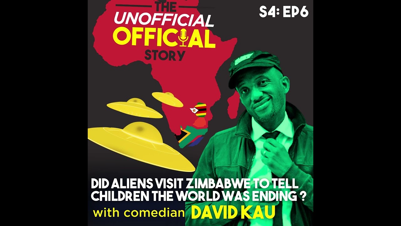 S4E6  Did aliens visit Zimbabwe to tell children the world was ending with David Kau