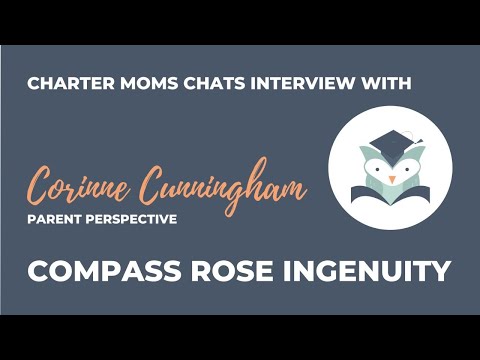 Charter Moms Chats — Compass Rose Ingenuity Parent Perspective, With Corinne Cunningham