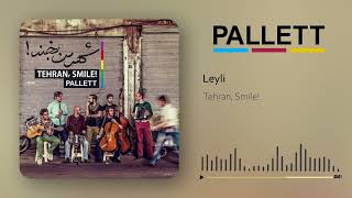 Pallett - Leyli | پالت - لیلی