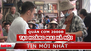 Ấm lòng với quán cơm 2.000 đồng tại Hà Nội